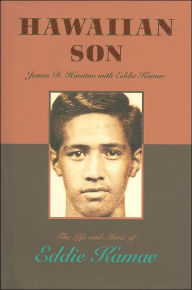 Title: Hawaiian Son: The Life and Music of Eddie Kamae, Author: James D. Houston