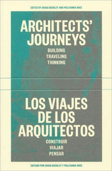 Architects' Journeys: Building Traveling Thinking