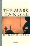 Title: The Mark of the Angel, Author: Nancy Huston