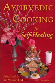 Title: Ayurvedic Cooking for Self-Healing, Author: Usha Lad