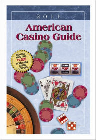 Title: American Casino Guide 2011 Edition (American Casino Guide Series)