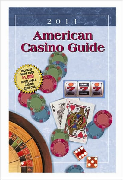 American Casino Guide 2011 Edition (American Casino Guide Series)