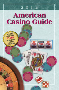 Title: American Casino Guide 2012 Edition (American Casino Guide Series), Author: Steve Bourie