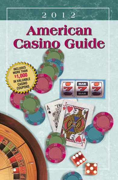 American Casino Guide 2012 Edition (American Casino Guide Series)