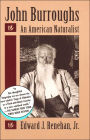 John Burroughs; An American Naturalist