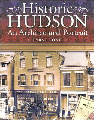 Historic Hudson: An Architectural Portrait