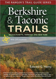Title: Berkshire and Taconic Trails, Author: Edward G. Henry