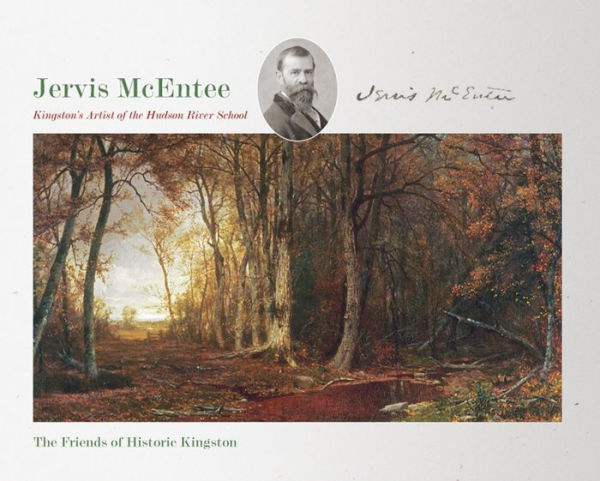 Jervis McEntee: Kingston's Artist of the Hudson River School