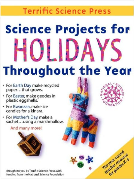 Science Projects for Holidays Throughout the Year: Complete Lessons for the Elementary Grades