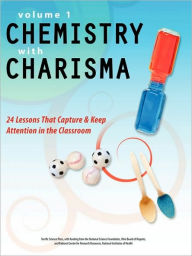 Title: Chemistry With Charisma, Author: Mickey Sarquis