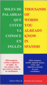 Title: Miles de Palabras Que Ya Conoce En Inglés: Thousands of Words You Already Know in Spanish, Author: Richard Kirschman
