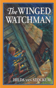 Title: Winged Watchman, Author: Hilda Van Stockum