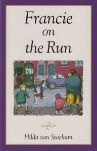 Title: Francie on the Run, Author: Hilda Van Stockum