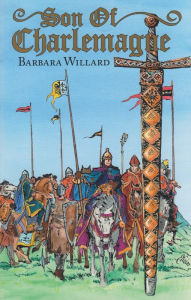 Title: Son of Charlemagne, Author: Barbara Willard