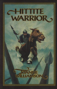 Title: Hittite Warrior, Author: Joanne S. Williamson