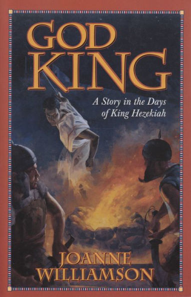 God King: A Story in the Days of King Hezekiah