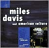 Title: Miles Davis And American Culture, Author: Gerald Early