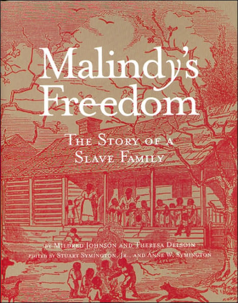 Malindy's Freedom: The Story of a Slave Family