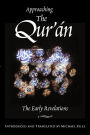 Approaching the Qu'ran: The Early Revelations / Edition 1