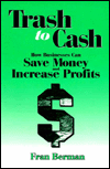 Trash to Cash: How Businesses Can Save Money and Increase Profits