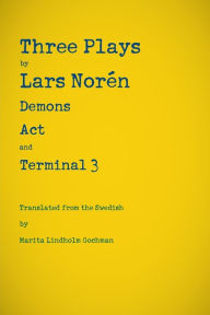 Title: Three Plays by Lars NorÃ¯Â¿Â½n: Demons, Act, Terminal 3, Author: Lars NorÃÂÂn