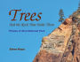 Trees: And the Rock That Holds Them