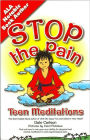 Stop the Pain: Teen Meditations