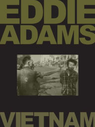 Title: Eddie Adams: Vietnam, Author: Eddie Adams