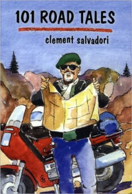 Title: 101 Road Tales, Author: Clement Salvadori