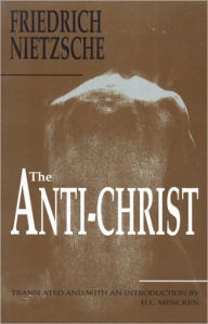 Title: The Anti-Christ, Author: Friedrich Nietzsche