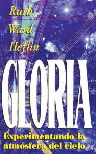 Title: La Gloria, Author: Ruth Ward Heflin
