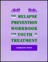 Title: Relapse Prevention for Youth in Treatment, Author: Charlene Steen