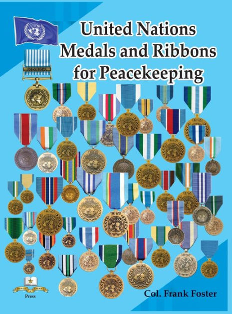 United Nations Medals and Ribbons for Peacekeeping by Col. Frank C ...