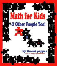 Title: Math For Kids and Other People Too, Author: Theoni Pappas