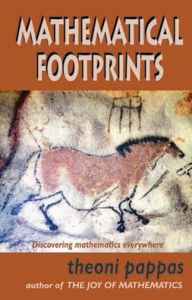 Title: Mathematical Footprints: Discovering Mathematical Impressions All Around the U. S., Author: Theoni Pappas