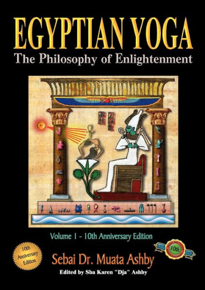 Egyptian Yoga Volume 1: The Philosophy of Enlightenment