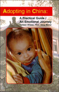 Title: Adopting in China: A Practical Guide - An Emotional Journey, Author: Kathleen Wheeler