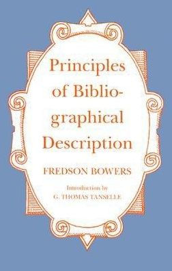 Principles of Bibliographical Description / Edition 5