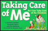 Title: Taking Care of Me: (So I Can Take Care of My Children), Author: Barbara Carlson