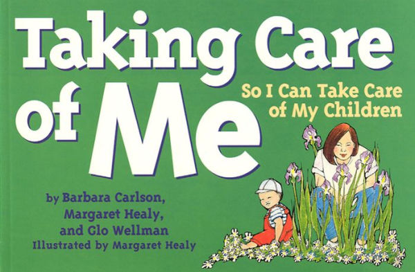 Taking Care of Me: So I Can Take Care of My Children