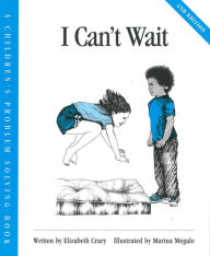 Title: I Can't Wait, Author: Elizabeth Crary