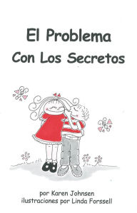 Title: El problema con los secretos, Author: Karen Johnsen