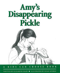 Title: Amy's Disappearing Pickle, Author: Elizabeth Crary