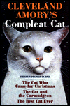 Title: Cleveland Amory's Compleat Cat: The Cat Who Came for Christmas; The Cat and the Curmudgeon; the Best Cat Ever, Author: Cleveland Amory