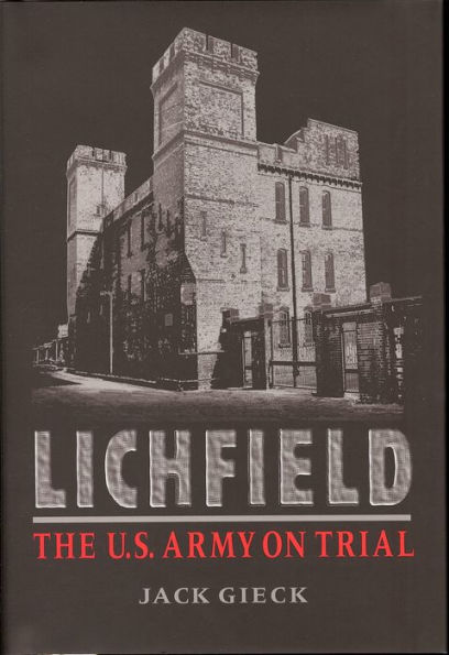 Lichfield: The U. S. Army on Trial