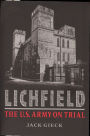 Lichfield: The U. S. Army on Trial