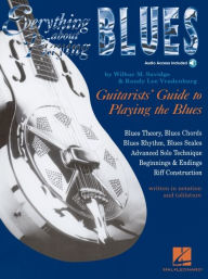 Title: Everything About Playing the Blues Book/Online Audio, Author: Wilbur Savidge