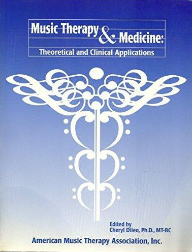Music Therapy and Medicine: Theoretical and Clinical Approaches / Edition 1