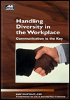 Title: Handling Diversity in the WorkPlace: Communication Is the Key / Edition 1, Author: Kay DuPont