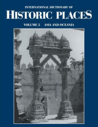 Title: Asia and Oceania: International Dictionary of Historic Places, Author: Trudy Ring